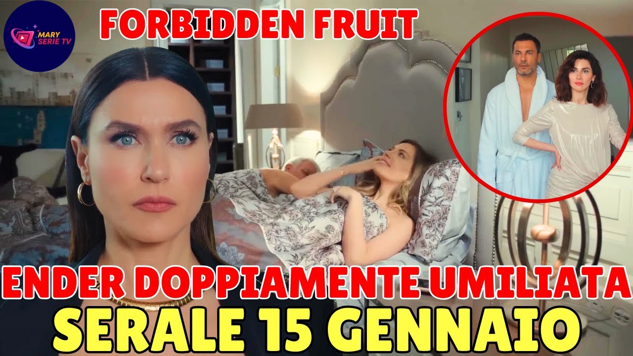 FORBIDDEN FRUIT 15 GENNAIO SERALE: YLDIZ SI RIPRENDE HALIT, ENDER UMILIATA SCOPRE A CASA DI KAYA...