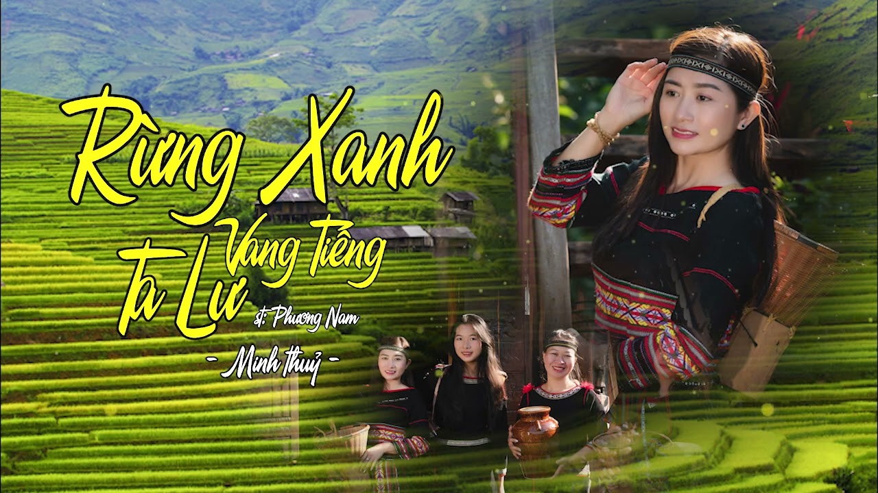 Rừng Xanh Vang Tiếng Ta Lư. ST: Phương Nam & Minh Thuỷ giọng ca ngọt ngào