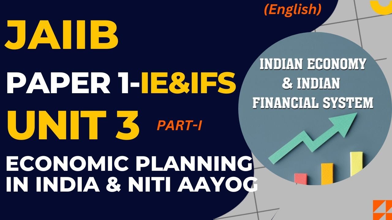 JAIIB IE& IFS MODULE A UNIT 3 - Economic Planning in India & NITI Aayog I BANKERS ZONE ENGLISH