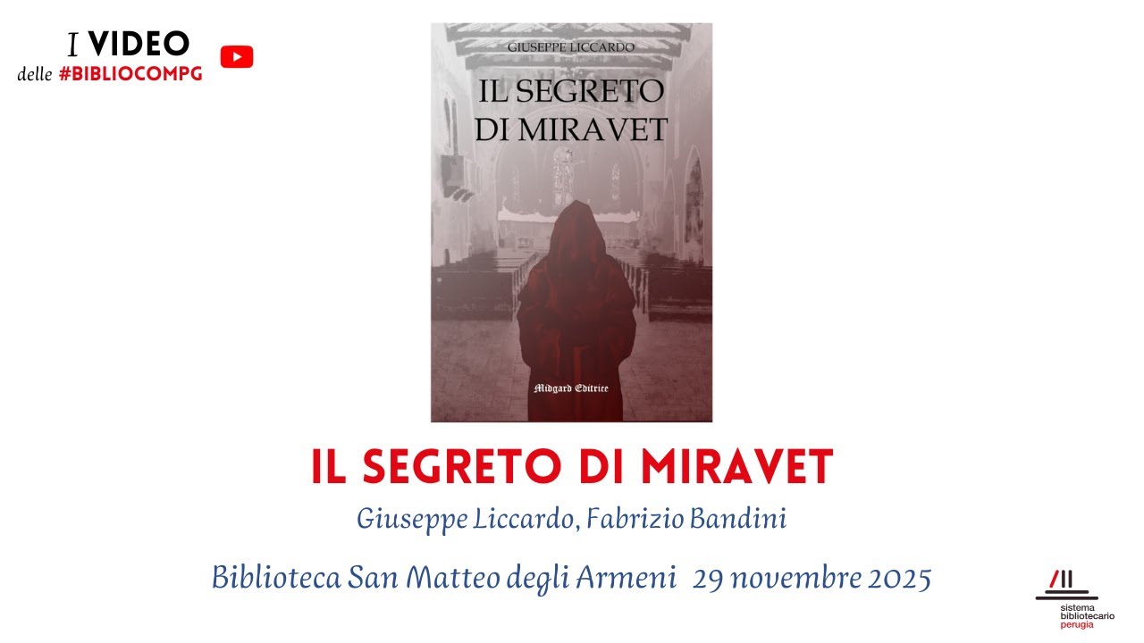 Il segreto di Miravet - Biblioteca San Matteo degli Armeni. Perugia -  29/11/2025
