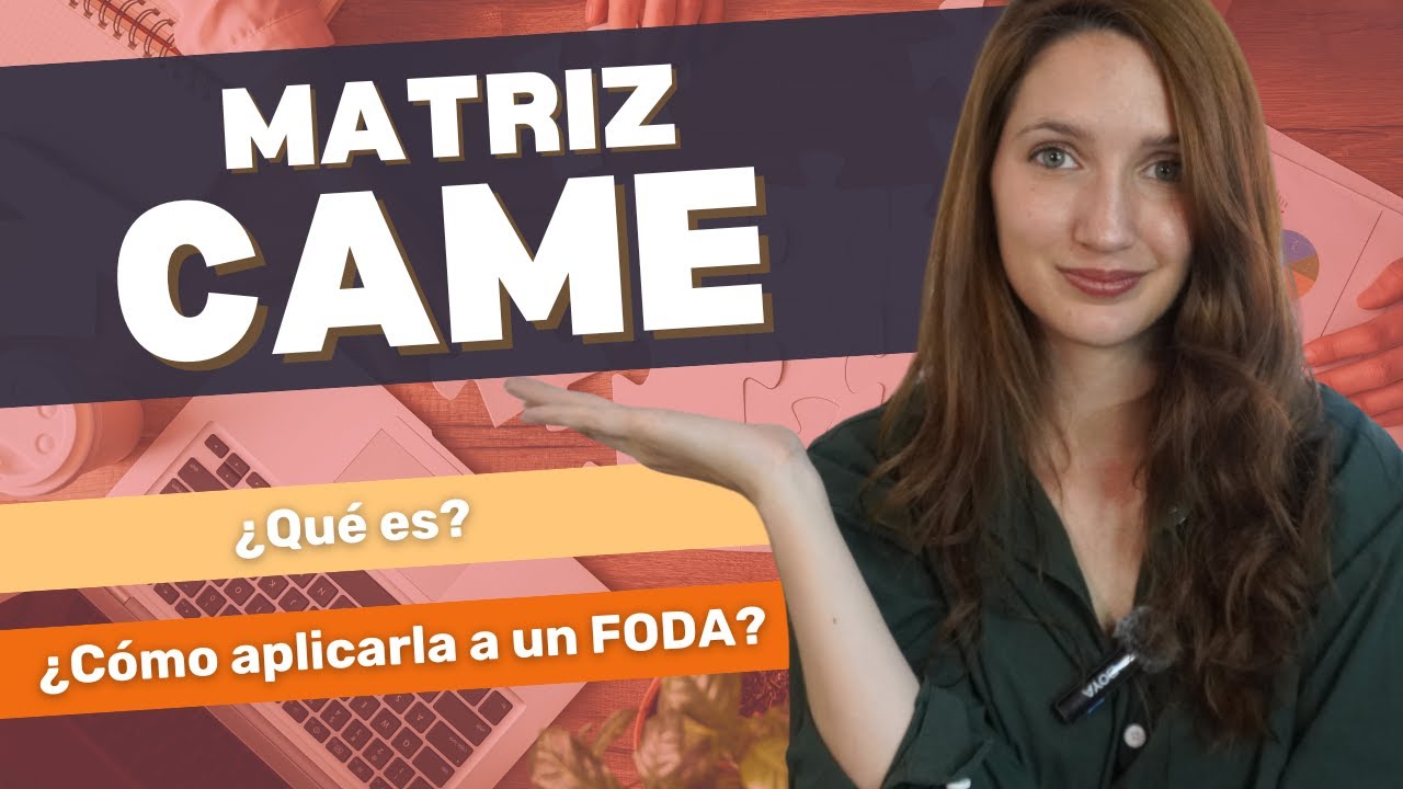 Como hacer una MATRIZ CAME para tu negocio - Aprendé qué es y cómo usarla