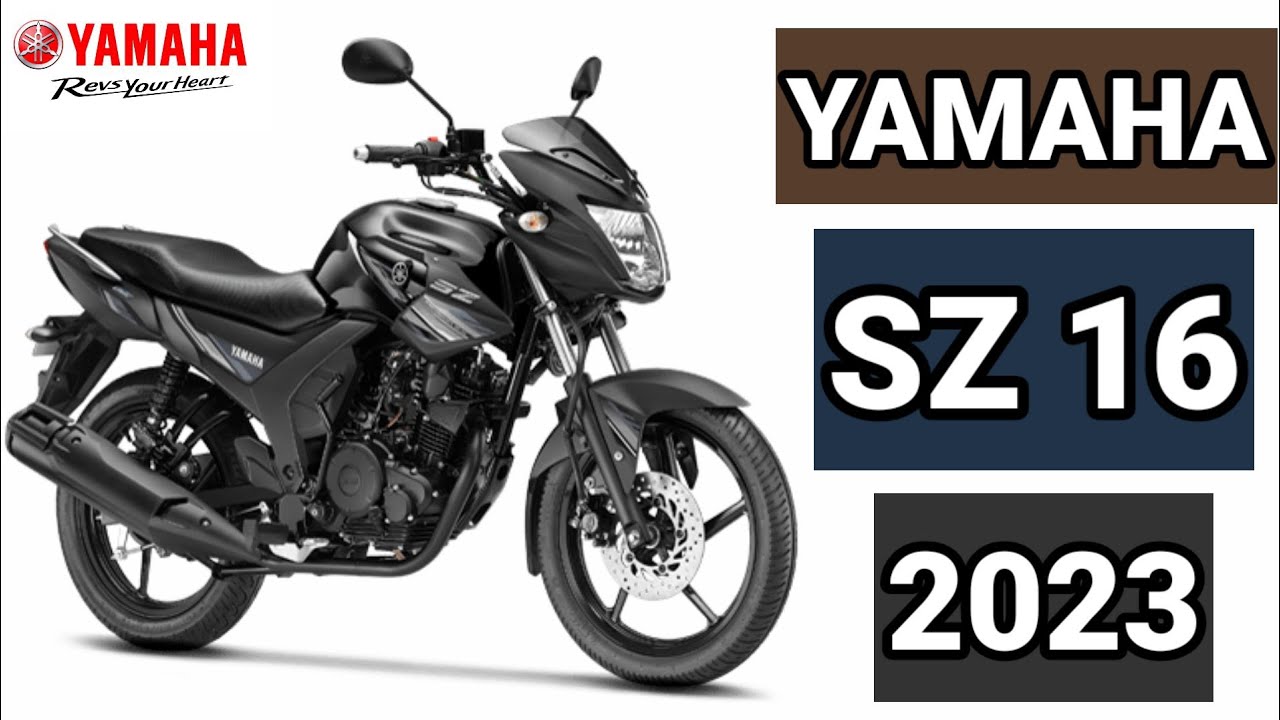 YAMAHA SZ 16 2023 PRICE TECHNICAL DESIGN AND COLORS