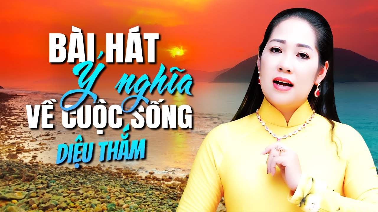 Bài Hát Ý Nghĩa Về Cuộc Sống - Hãy Nghe Thử Bạn Sẽ Thấy Cuộc Sống Ý Nghĩa Hơn