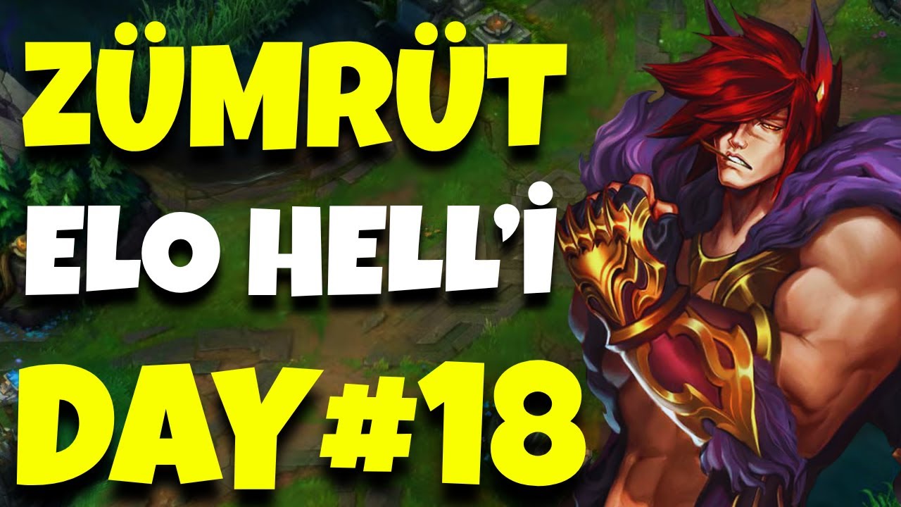 ZÜMRÜT ELO HELL'DEN ÇIKIYORUZ! DAY#18