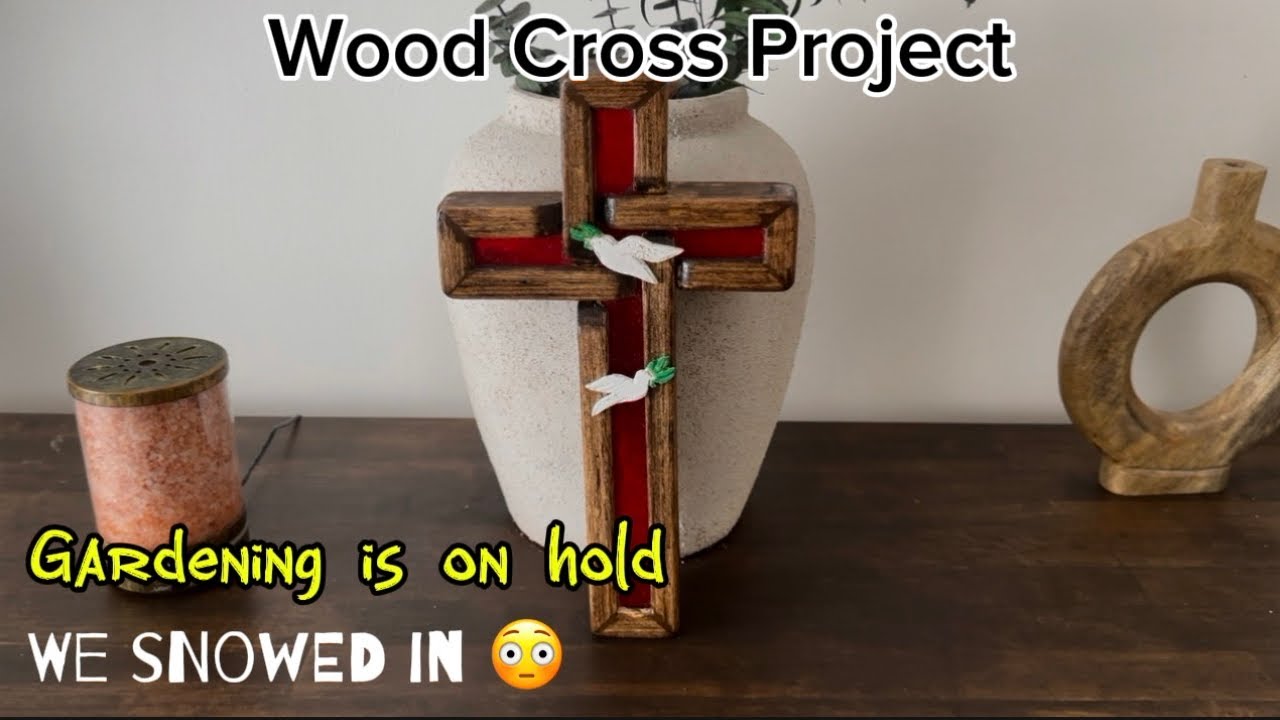 Wooden Cross Project, Gardening on Hold 