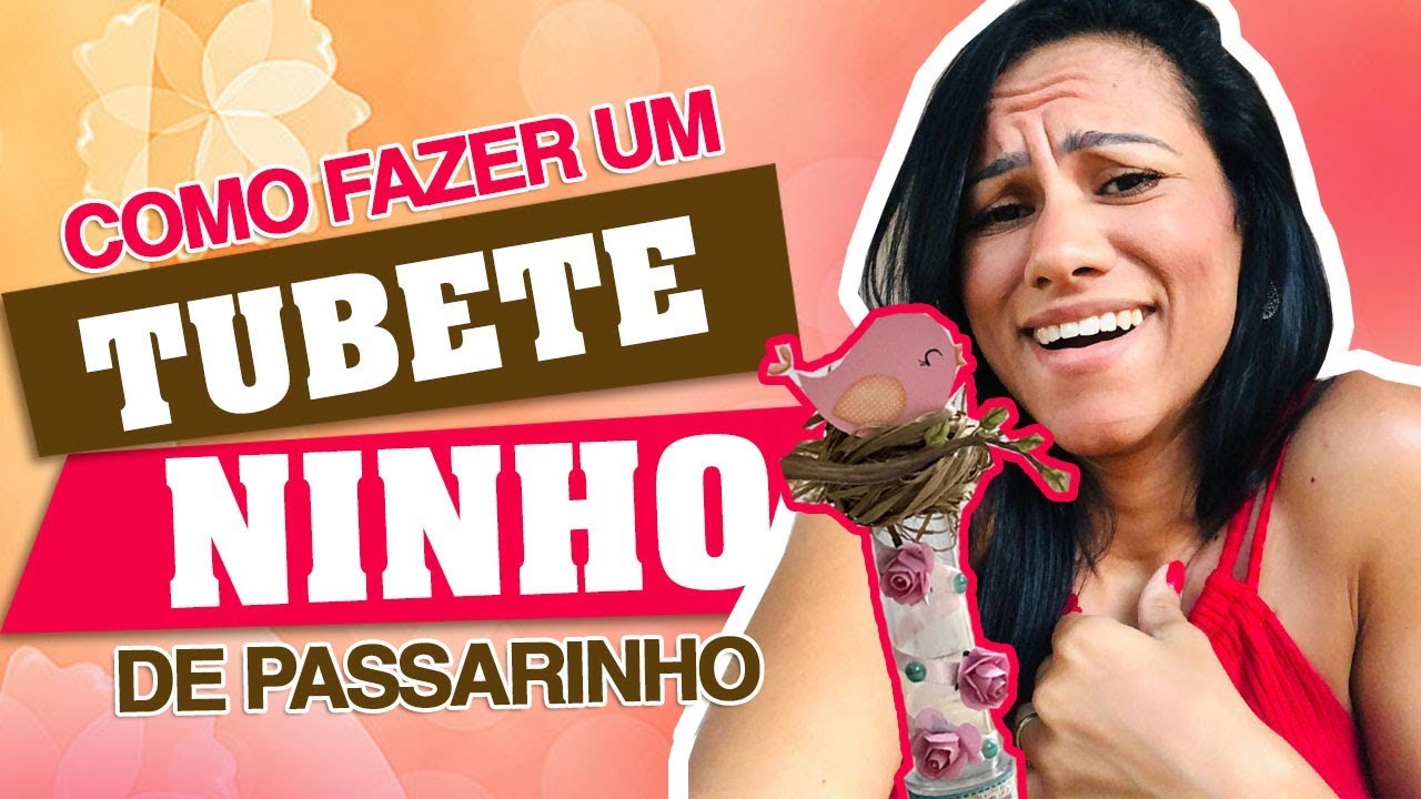 Tubete Ninho de Passarinho - Tutorial