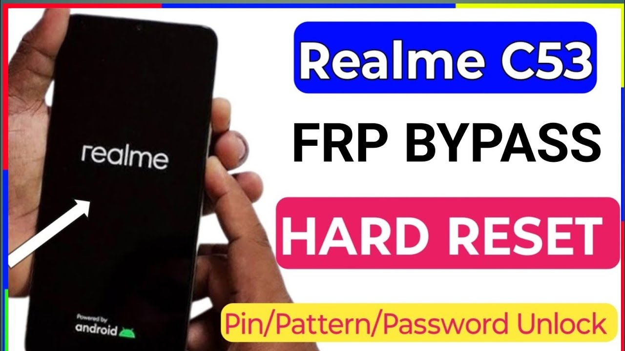 Realme c53 Frp bypass 2025 ||  realme c53 hard reset kaise kare || realme c53 ka lock kaise tode