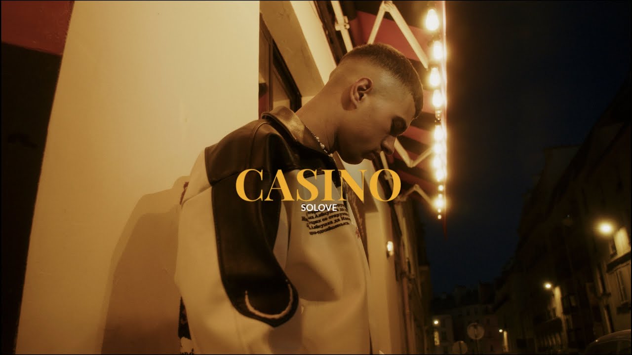SOLOVE - CASINO (Clip Officiel)