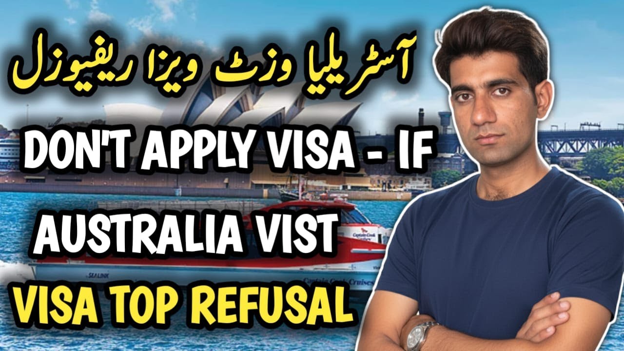 Australia Tourist visa refusal | Australia Visit Visa from Pakistan | Avoid these Mistakes