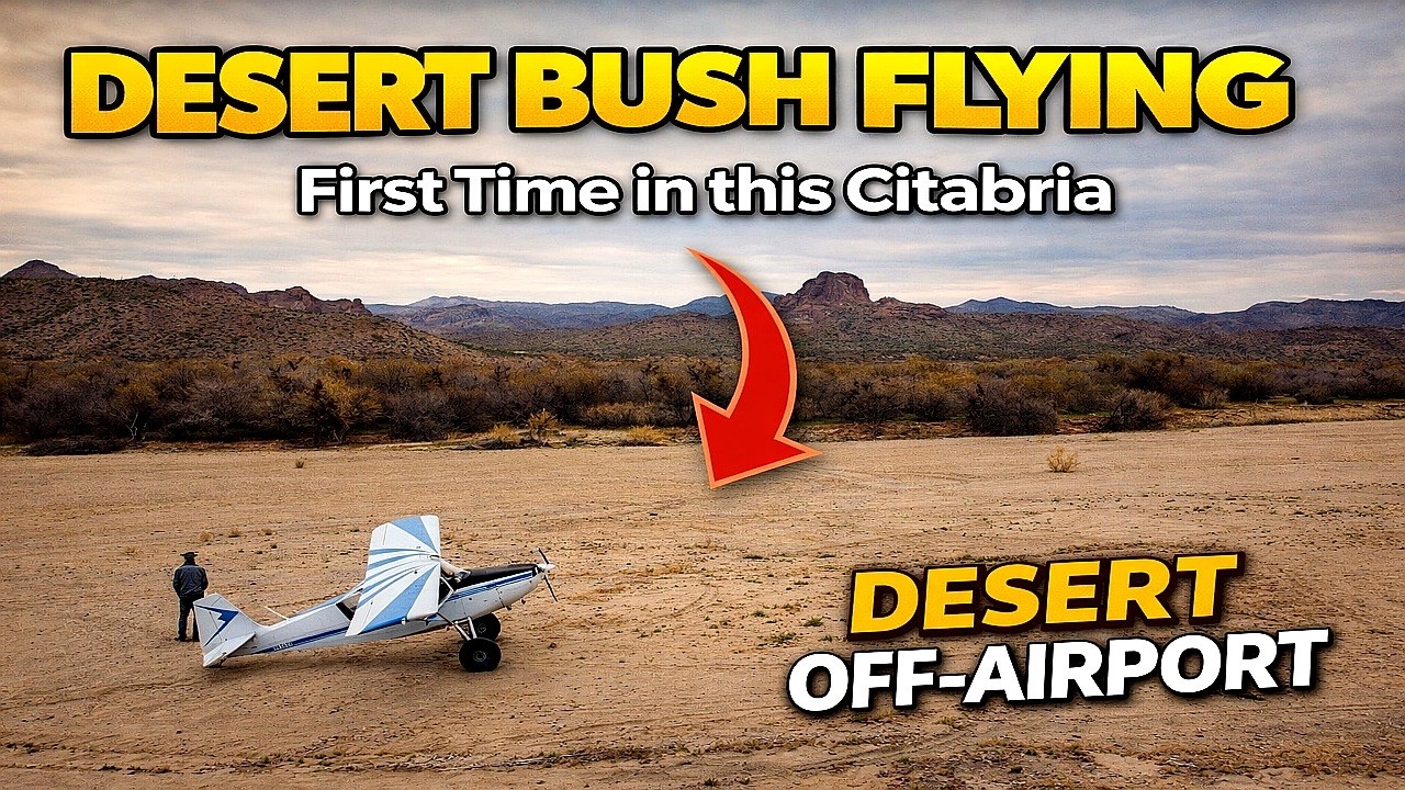 First Time Flying THIS Citabria | Desert Off-Airport Landing