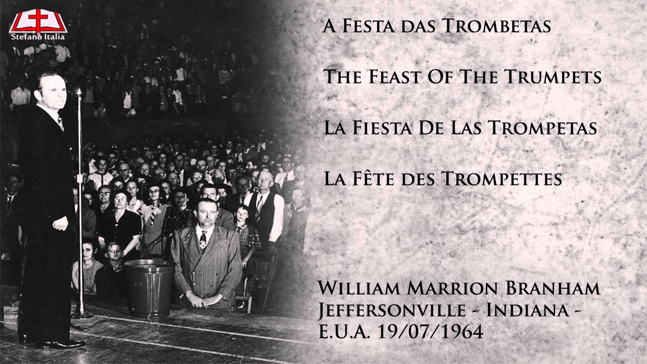 A Festa das Trombetas - William Marrion Branham