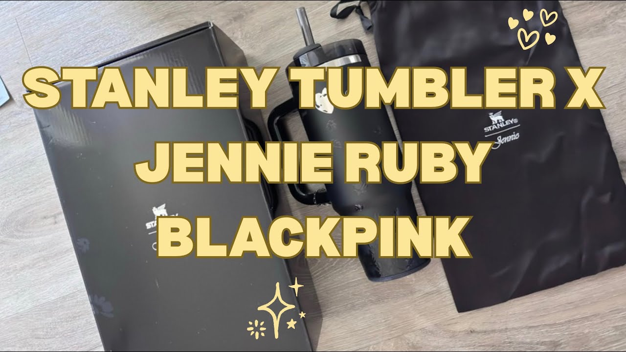 UNBOXING STANLEY X JENNIE BLACKPINK | LIMITED EDITION STANLEY TUMBLER X JENNIE RUBY BLACKPINK