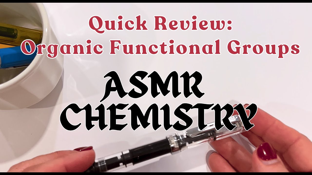 Quick Review: Organic Functional Groups (ASMR)