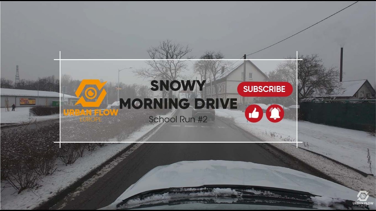 School Run #2 Snowy Morning Drive