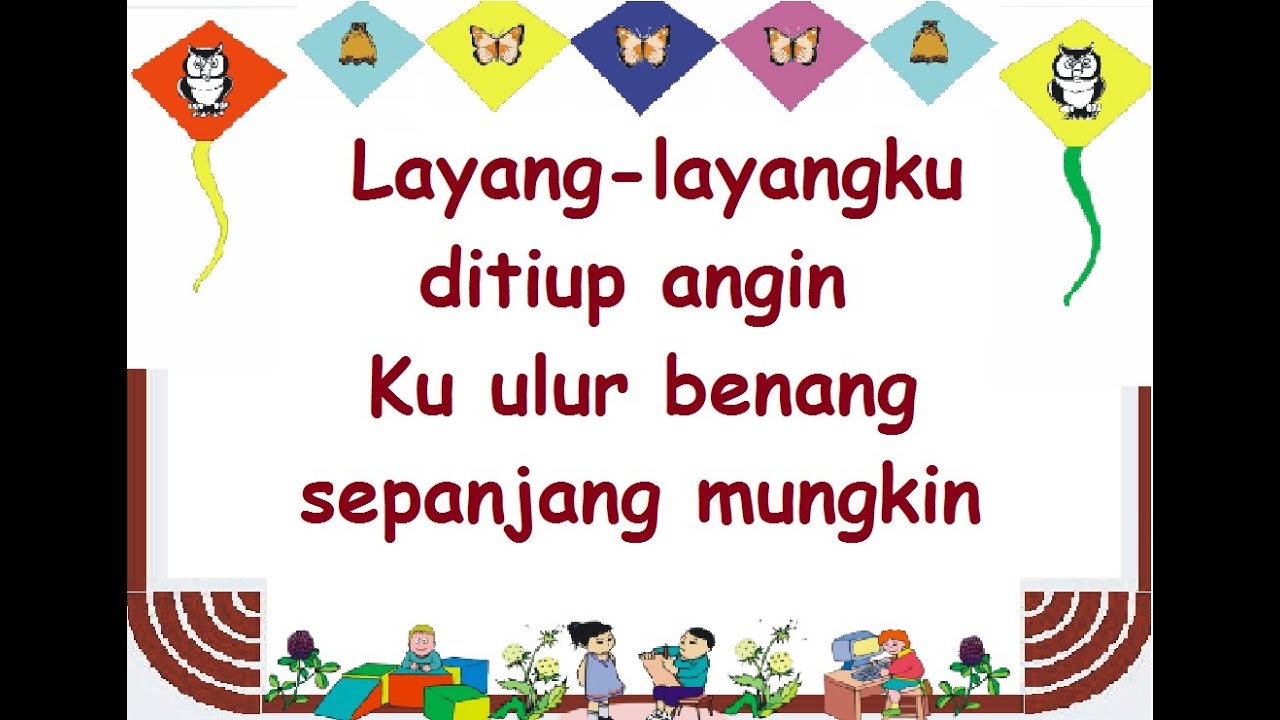 lirik LAYANG LAYANG - Lagu Anak - Cipt. A.T. Mahmud - Musik Pompi S.