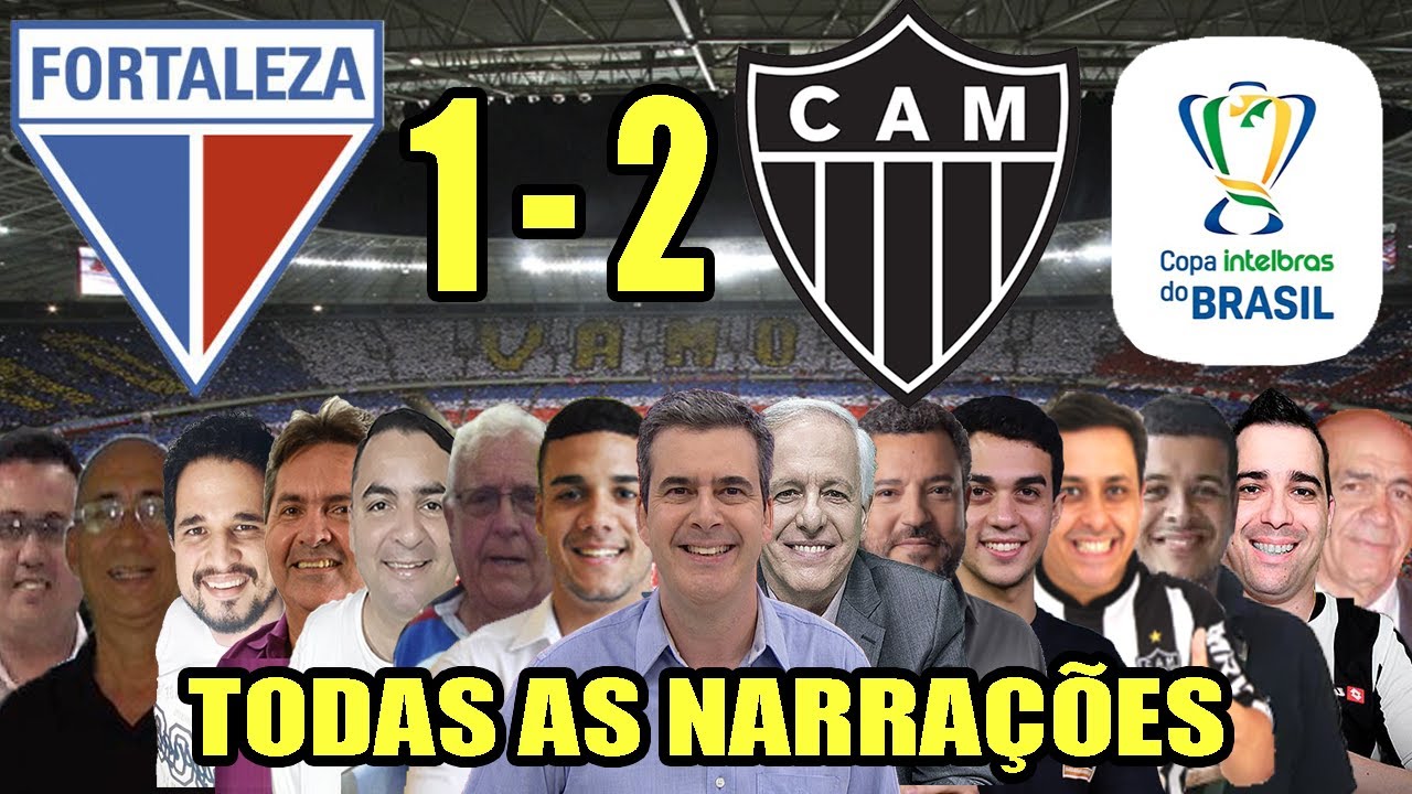 Todas as narrações - Fortaleza 1 x 2 Atlético-MG | Copa do Brasil 2021