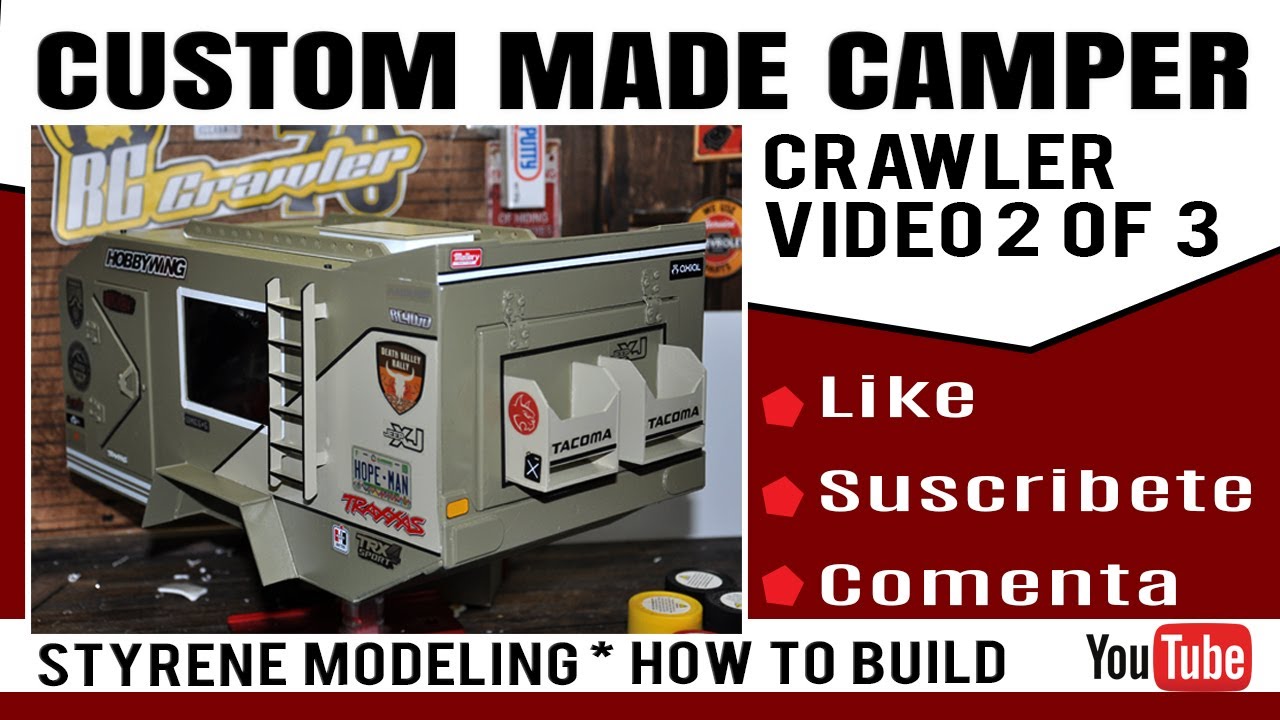 CUSTOM MADE CAMPER Crawler. HOW we BUILD It.  Styrene Modeling.  Camper ARTESANAL. Video 2 of 3