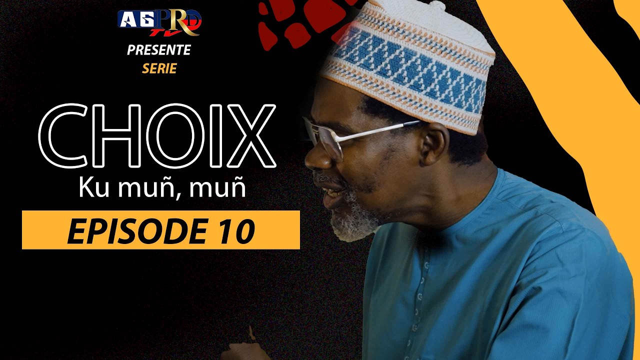 Sama choix EPISODE 10 SAISON 1