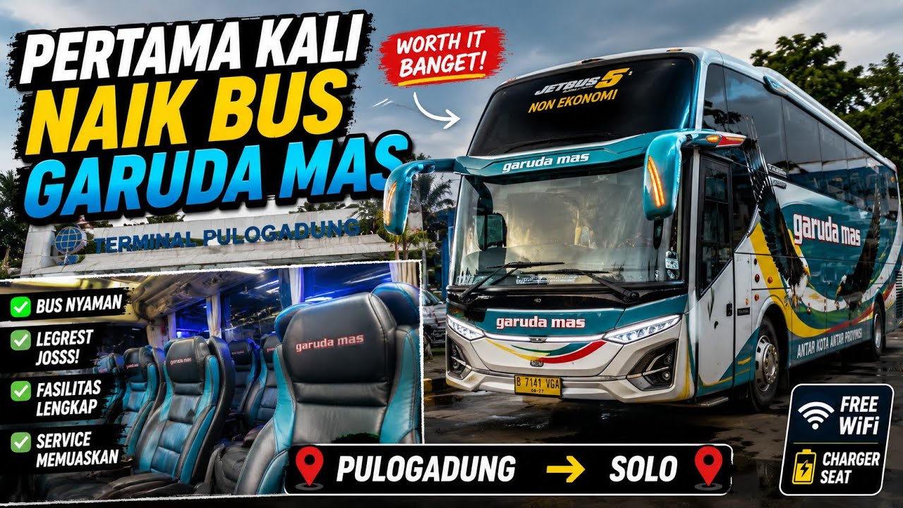 PERTAMA KALI NAIK BUS GARUDA MAS // JAKARTA - SOLO