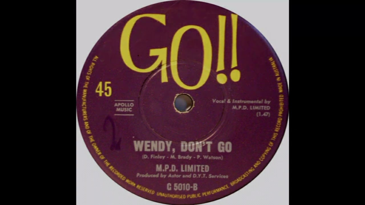 M.P.D. LIMITED - WENDY DON'T GO