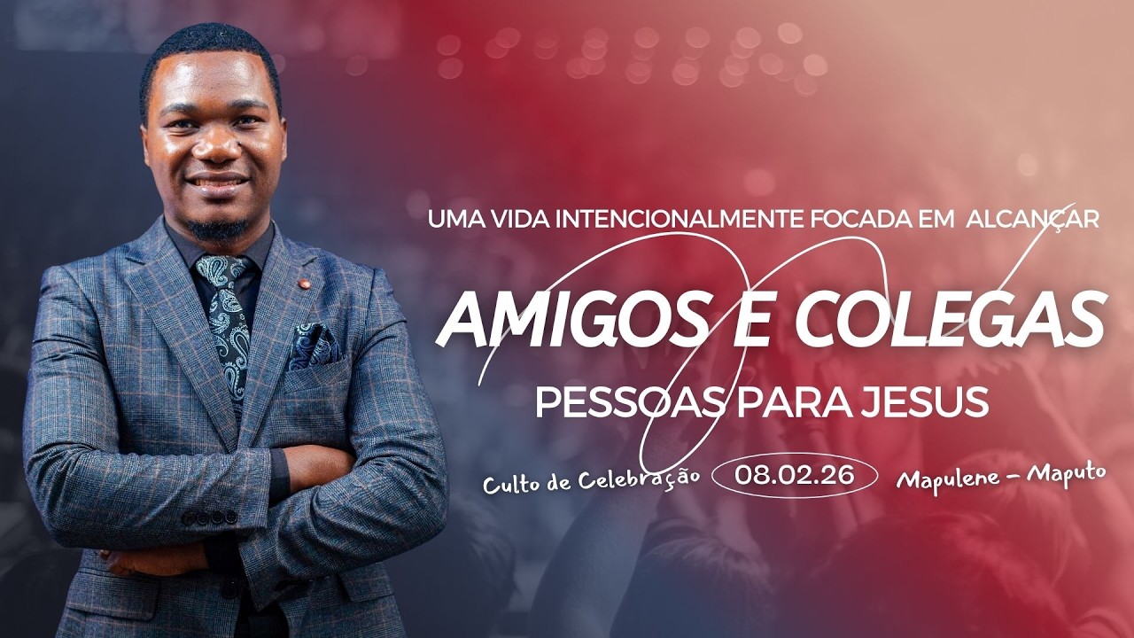 Uma vida intencionalmente focada em alcançar amigos e colegas para JESUS