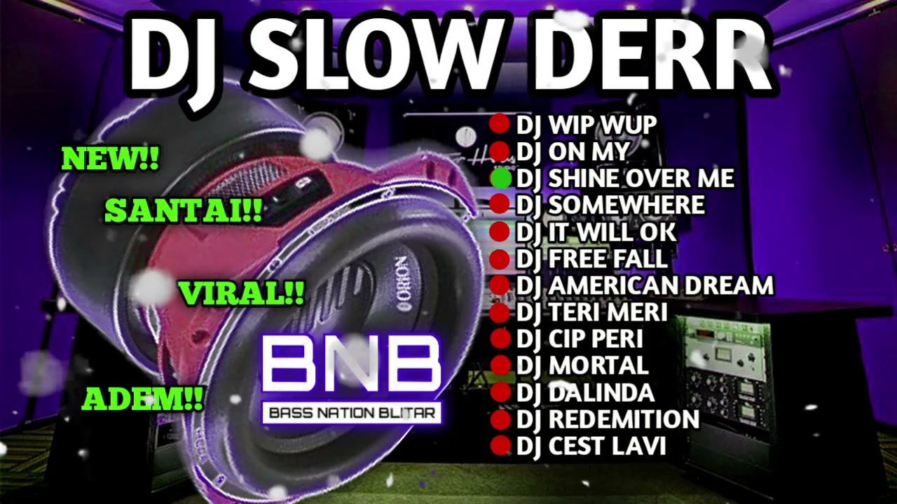 DJ SLOW YANG PALING GEMOY BASS NYA | BNB SLOW ALBUM