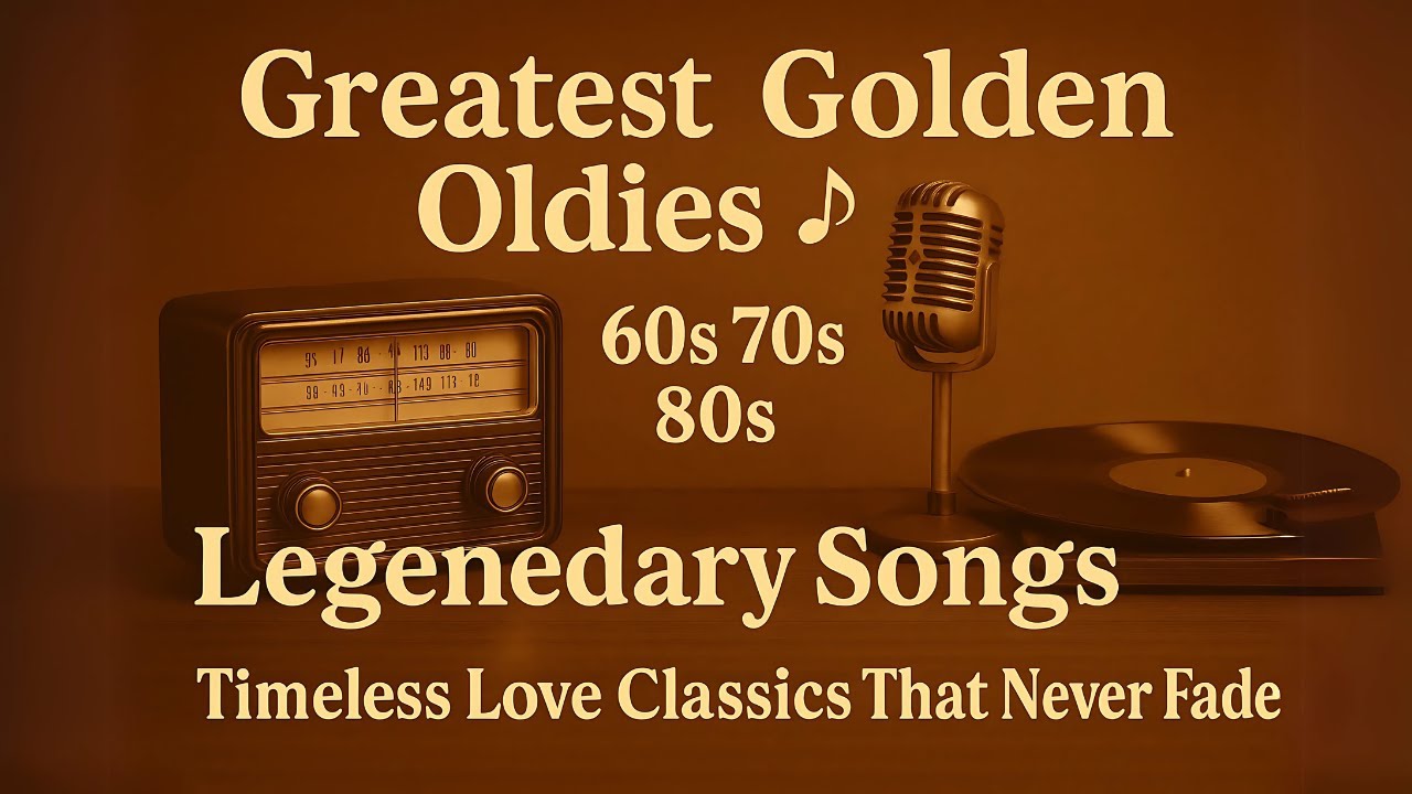 Oldies But Goodies 60's 70's 80's Playlist - Greatest Memories Songs 60's 70's 80's