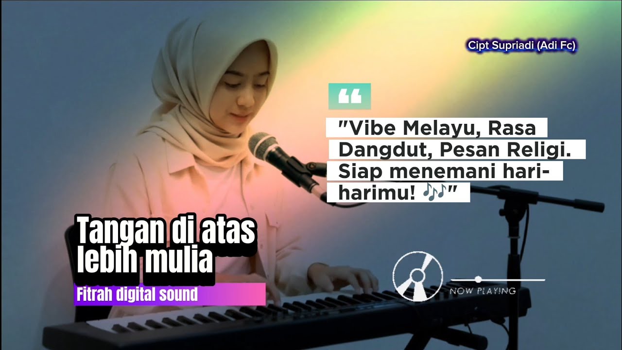 Tangan Di Atas Lebih Mulia - Fitrah Digital Sound (Official Music Video/Lyric Video)