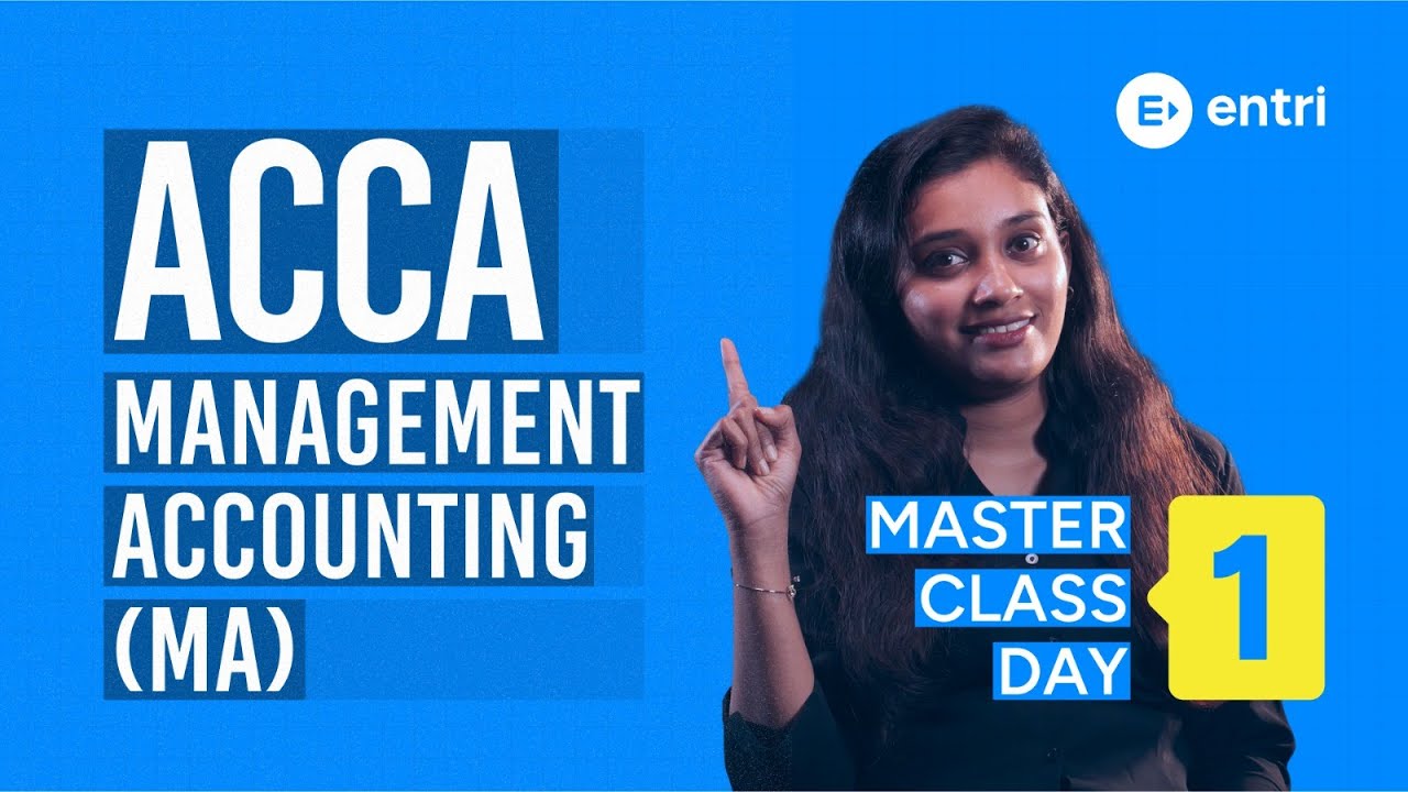 ACCA MA Master Class DAY 1 | ACCA Management Accounting  Exam SECRET STRATEGY 1 | Anjaly Peter