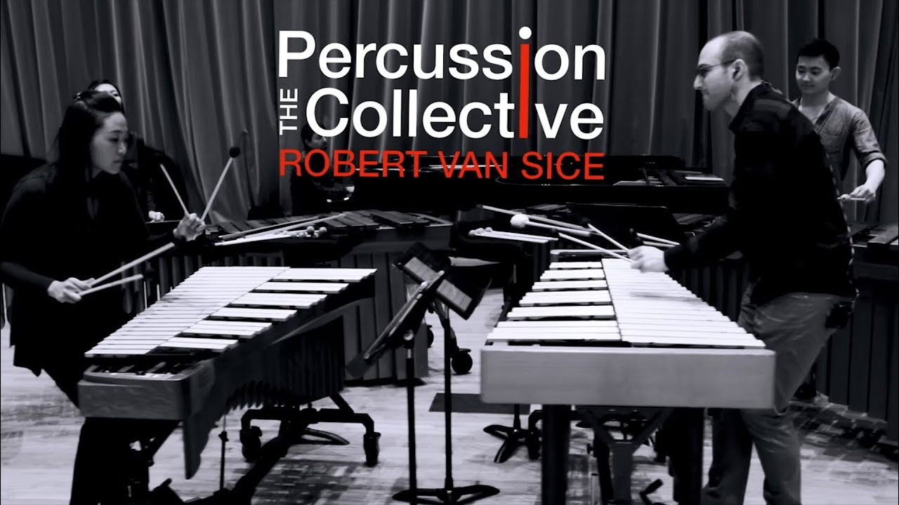 Robert Van Sice & The Percussion Collective // Putting It Together