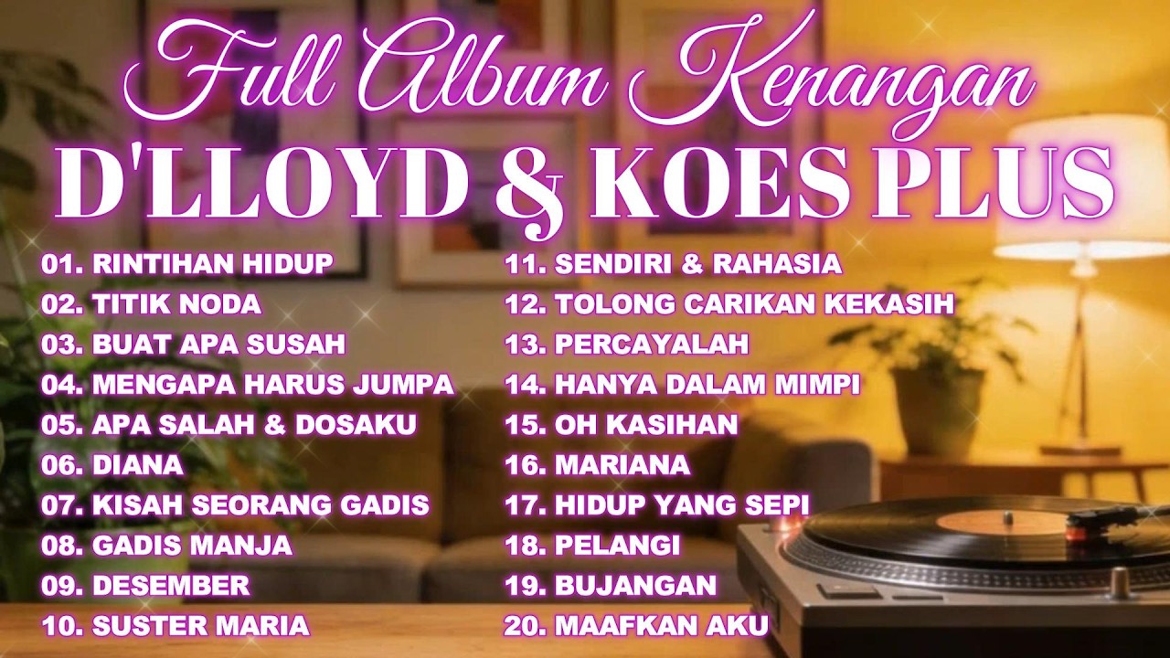 D'LLOYD & KOES PLUS | Tembang Kenangan Legendaris 2026 🎶
