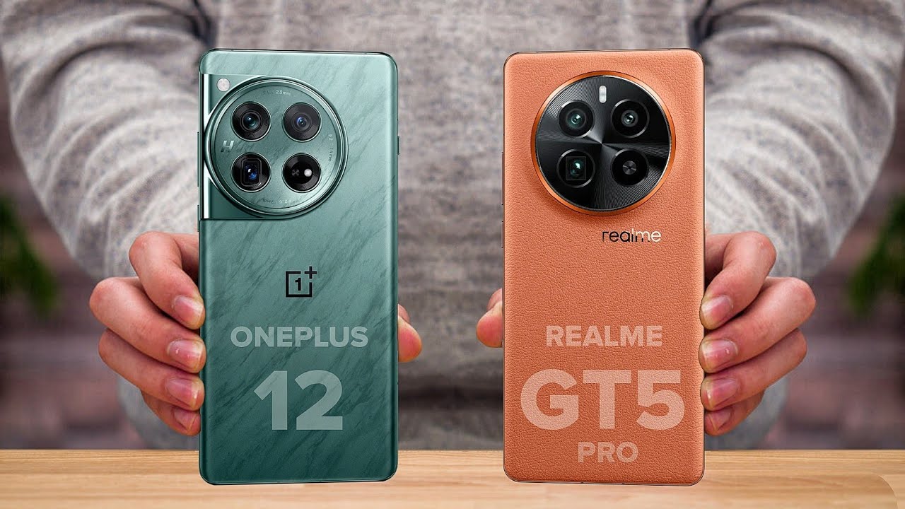 OnePlus 12 Vs Realme GT 5 Pro