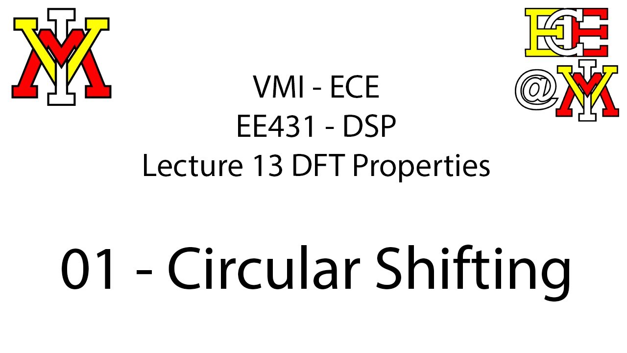 EE431 - 13 DFT Properties - 01 Circular Shifting