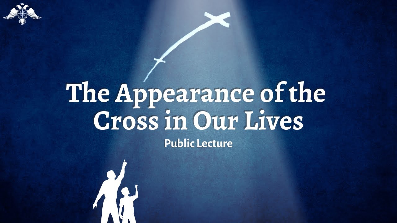 The Appearance of the Cross in Our Lives | Public Lecture