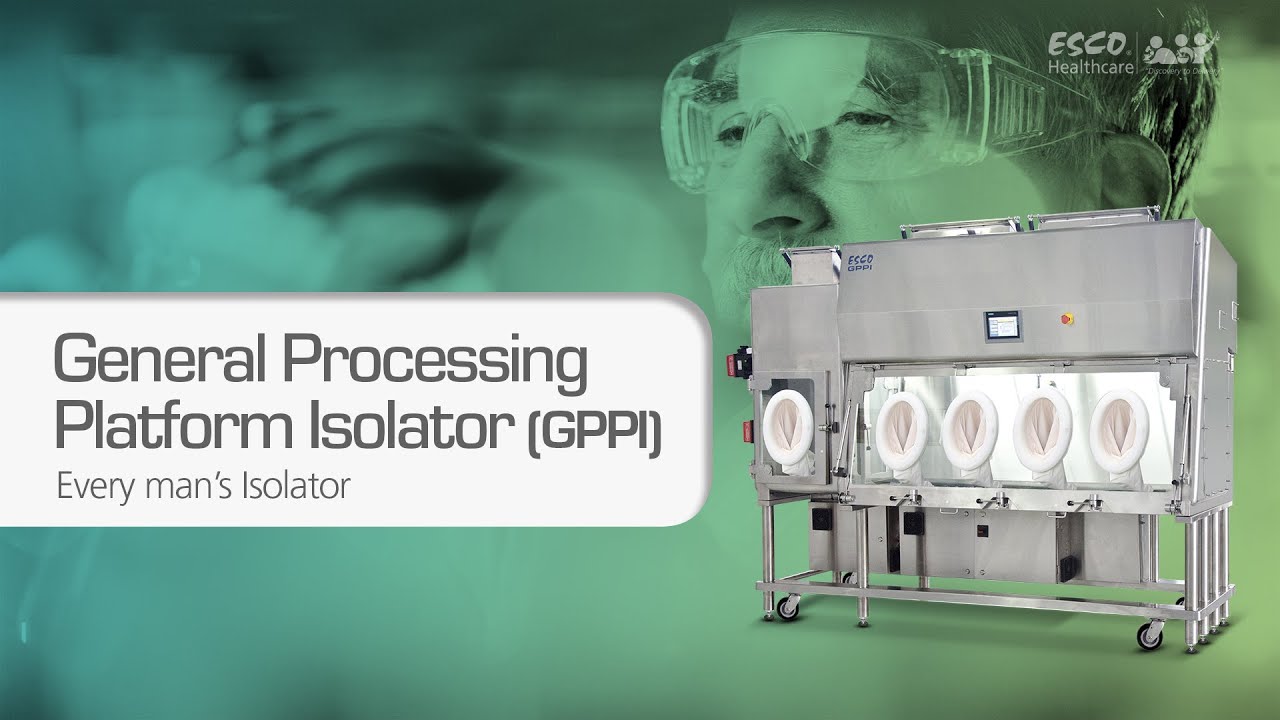 General Processing Platform Isolator (GPPI) | Esco Pharma