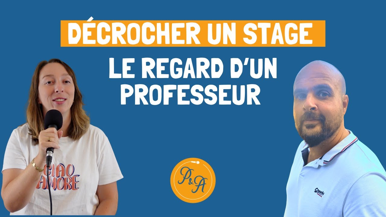 Décrocher un stage en bac pro : le regard d’un professeur - Ep.230