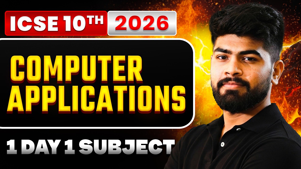 🔥 Computer Applications Marathon | 1 Day 1 Subject | ICSE Class 10 (2026)