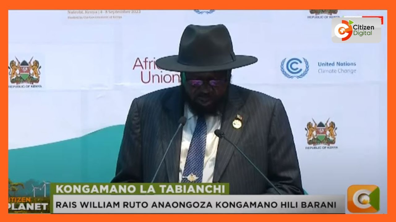 President Salva Kiir's speech during the Africa Climate Summit in Nairobi