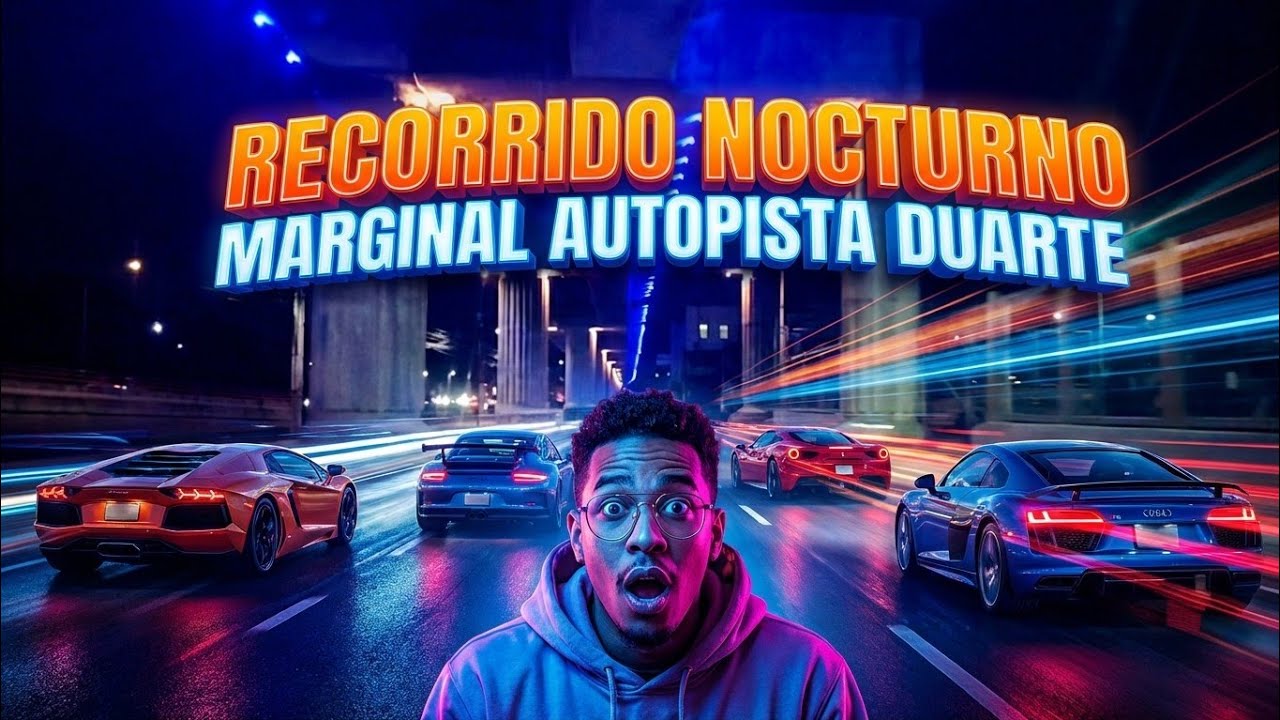 Recorrido Nocturno por la Marginal de la Autopista Duarte