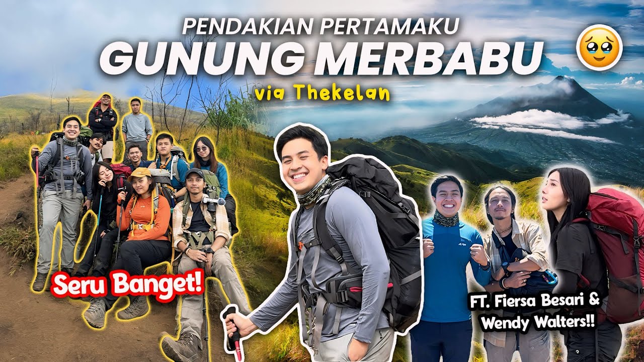Pendakian Pertamaku: GUNUNG MERBABU via Thekelan | Ft. Fiersa Besari, Wendy Walters, Ejaak, dll.