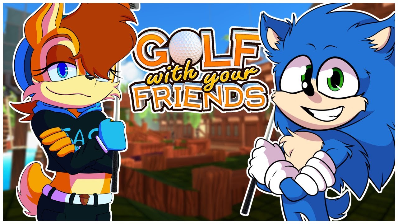 Movie Sonic & Sally Play Golf With Your Friends - HOLE IN ONE?!?!