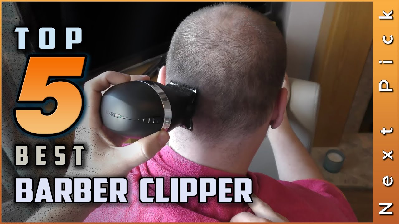 Top 5 Best Barber Clippers Review in 2023