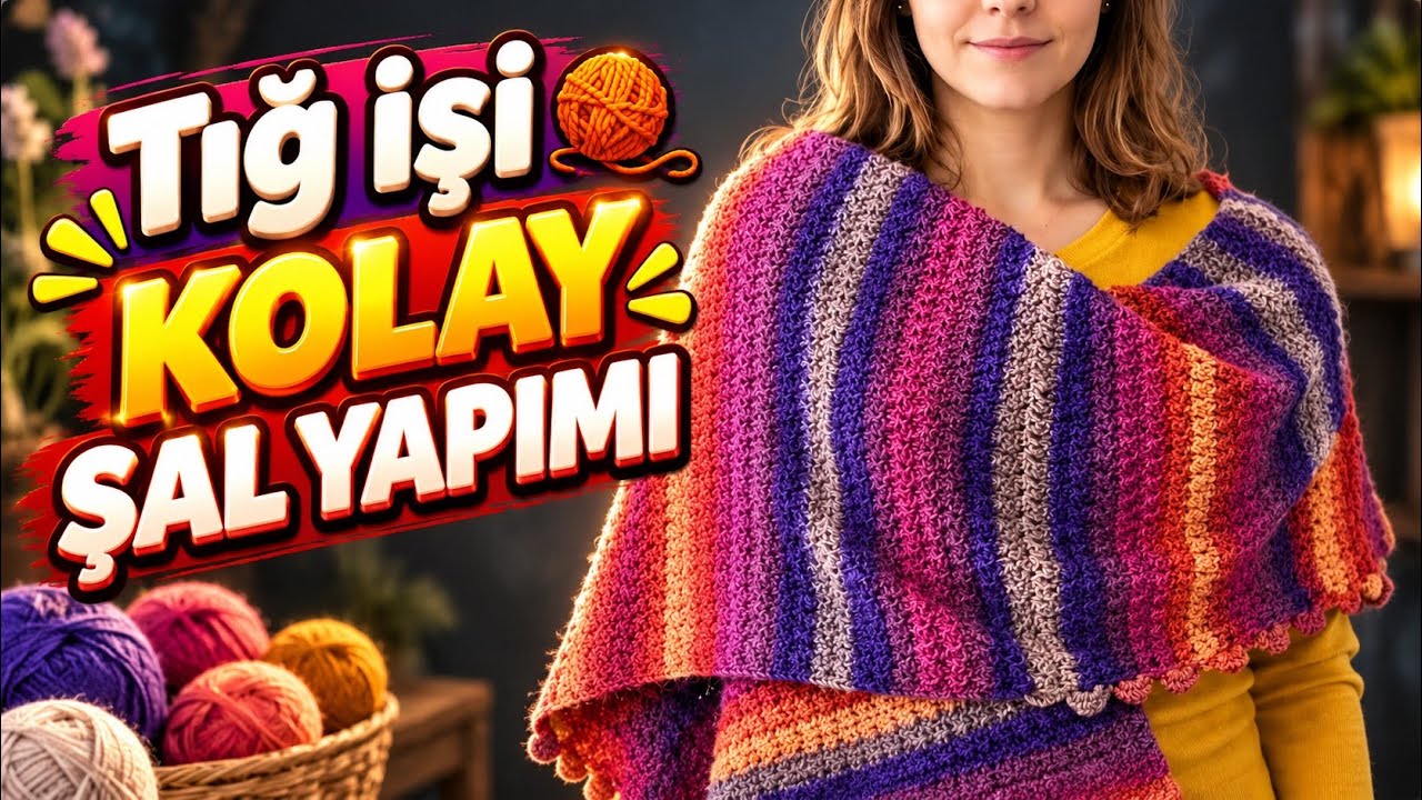 Tığ işi Kolay Şal Modeli | 🧶 Örgü Paylaşım