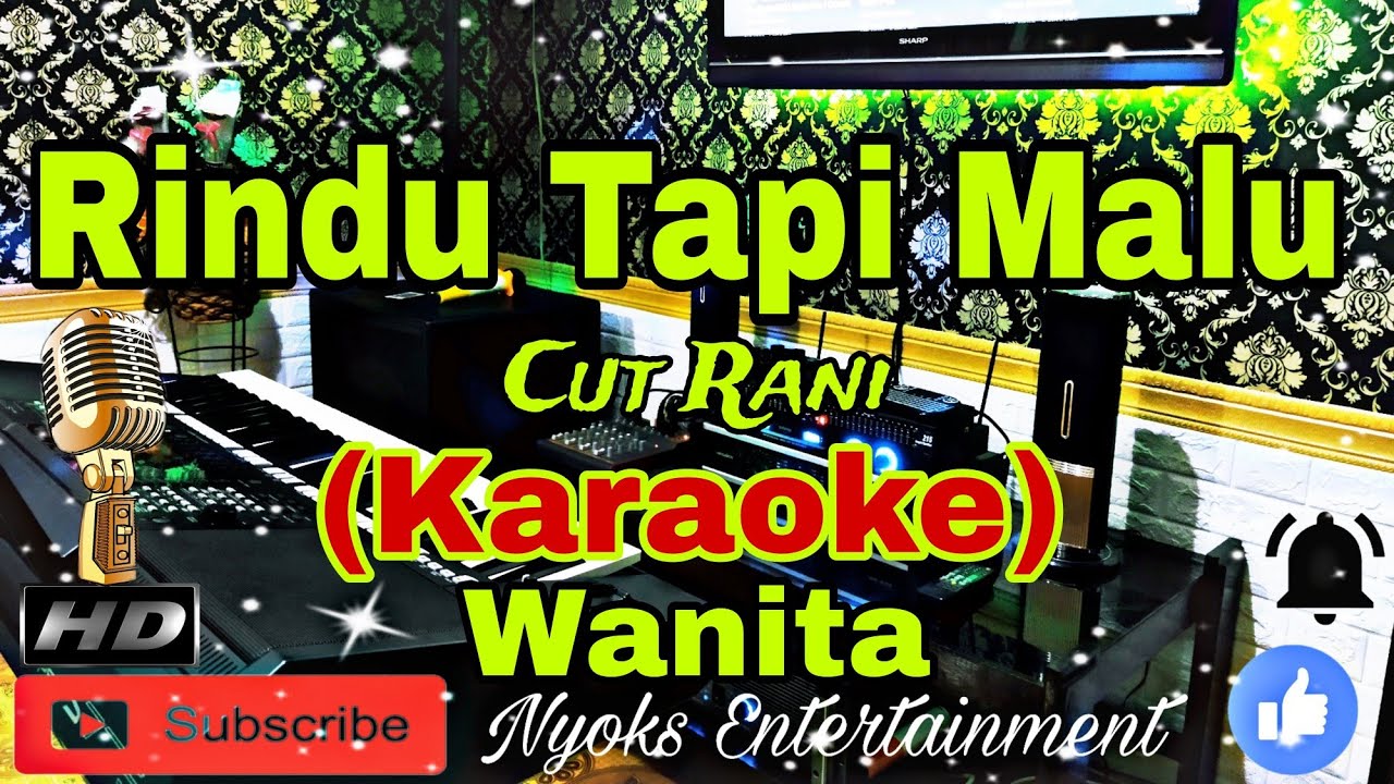 RINDU TAPI MALU - Cut Rani (KARAOKE) Nada Wanita || CIS=DO