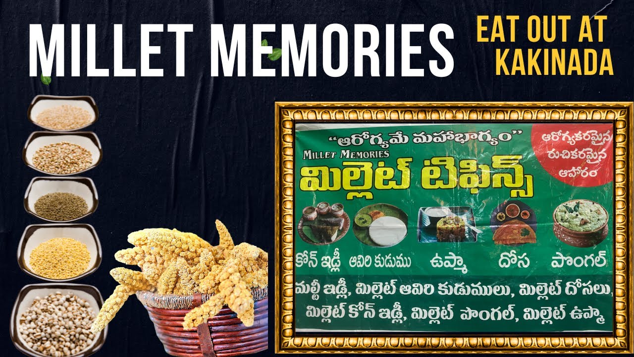 MILLET MEMORIES - Exclusive Eatery @ Eat Street Kakinada / Millets Tiffin at Kakinada / Healthy Food