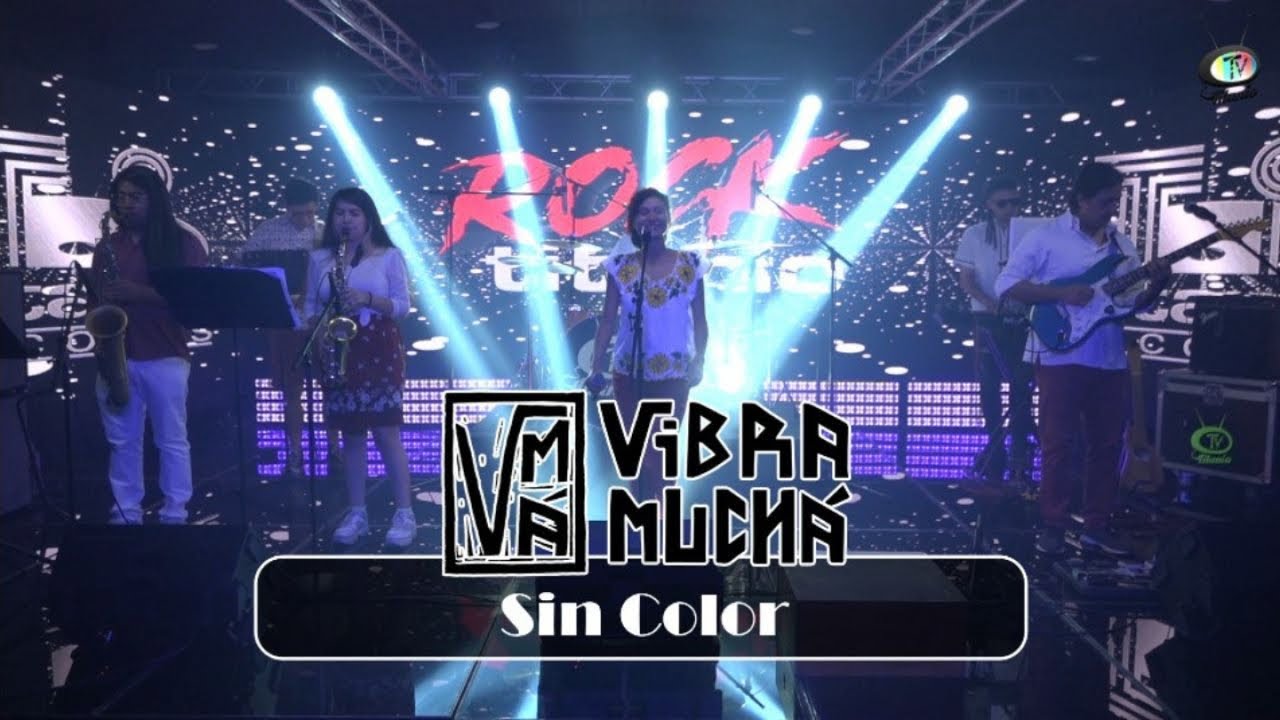 Vibra Much&aacute; - Sin Color (Video Oficial)