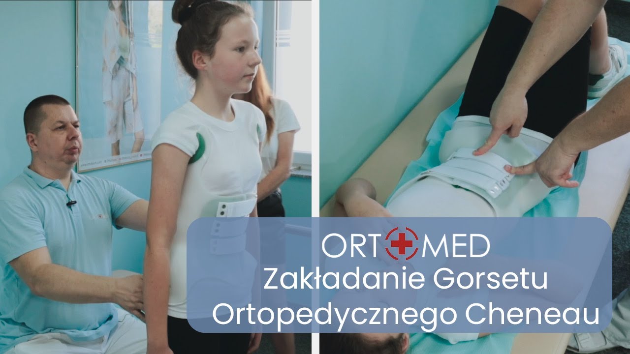 Zakładanie Gorsetu Ortopedycznego Cheneau