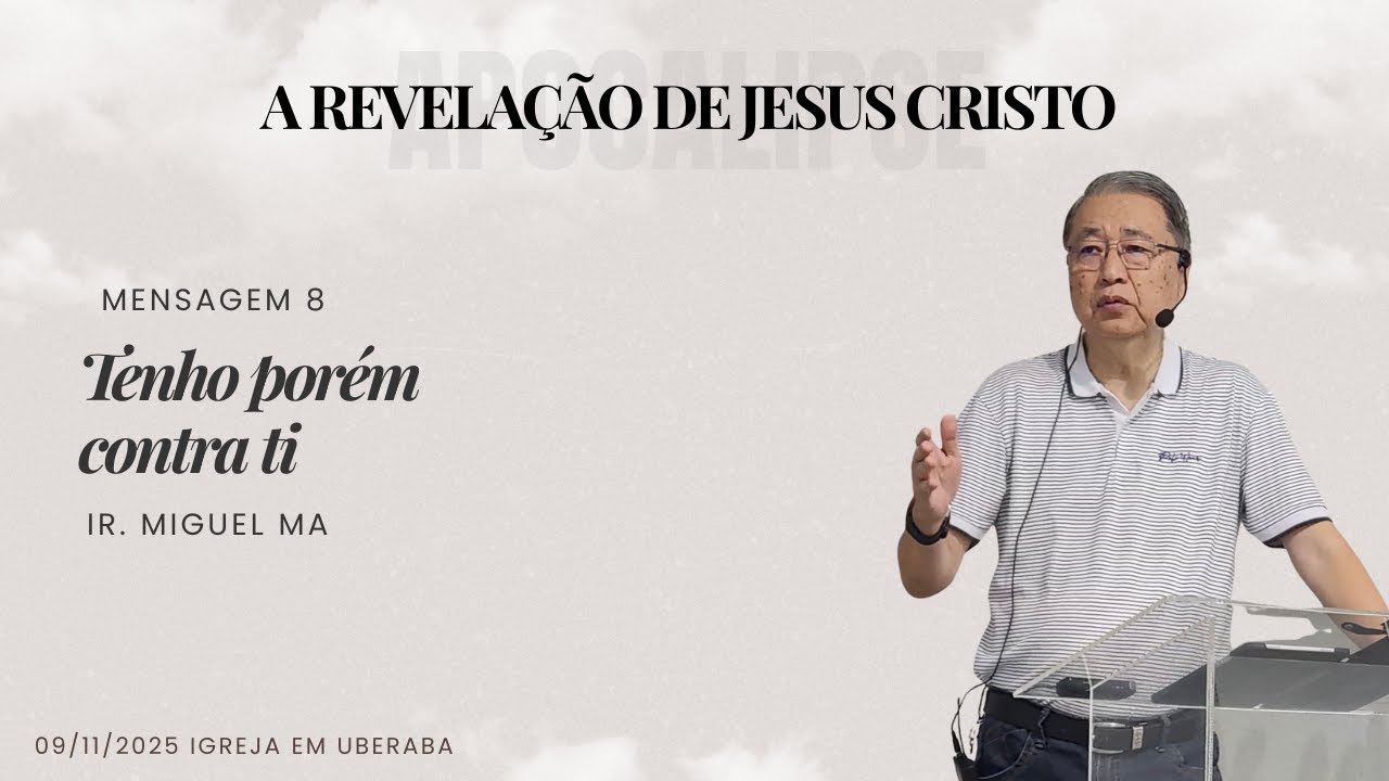 8. Tenho porém contra ti  | Miguel Ma