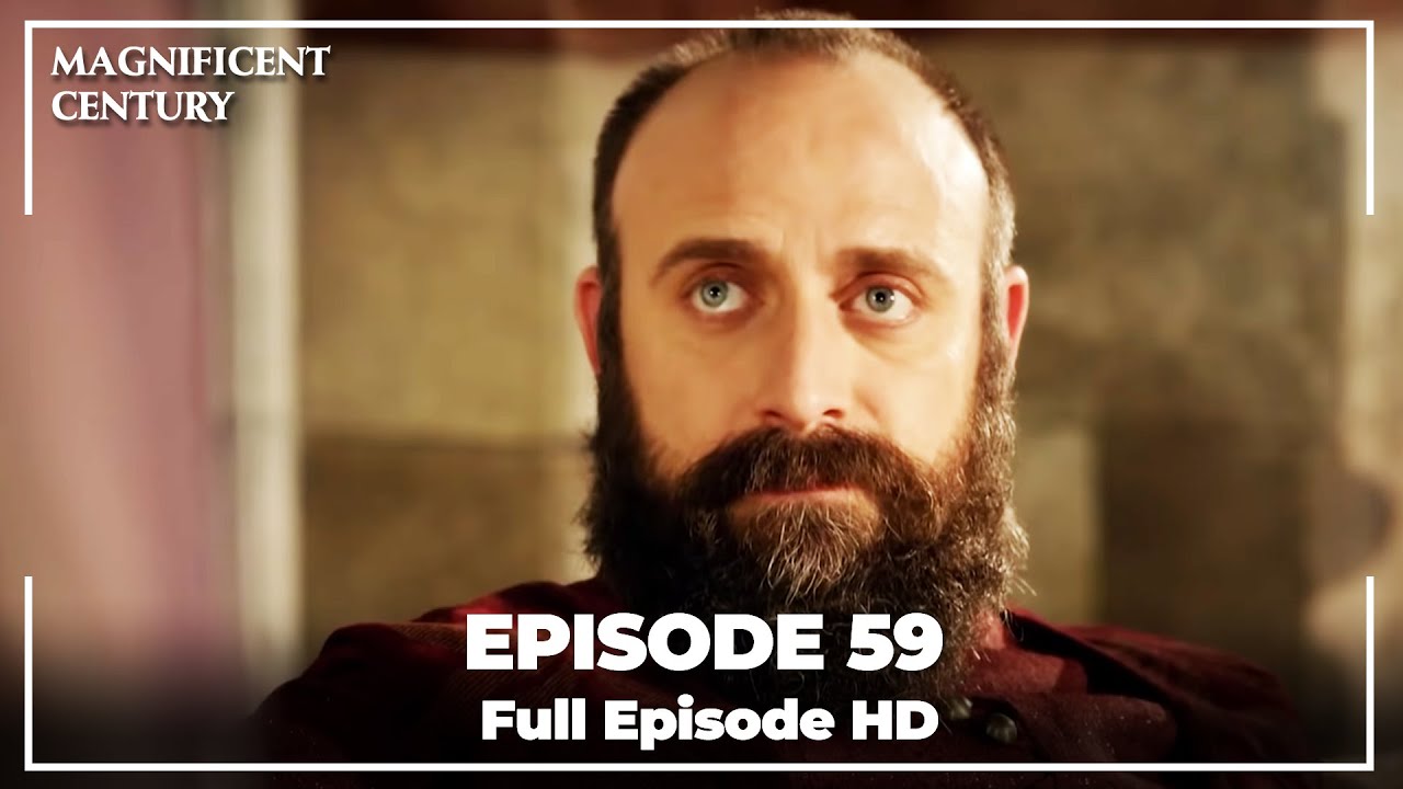 Magnificent Century Episode 59 | English Subtitle HD