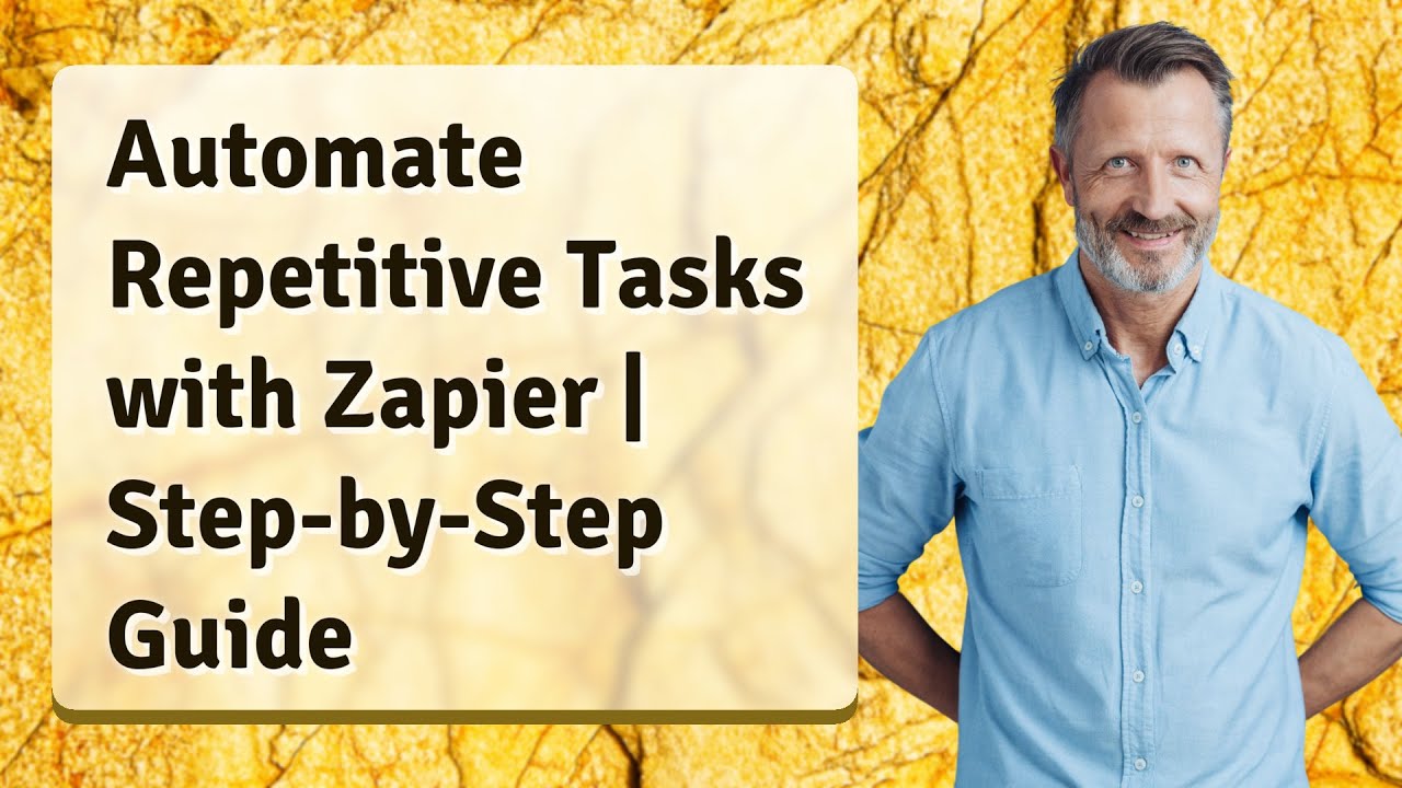 Automate Repetitive Tasks with Zapier | Step-by-Step Guide